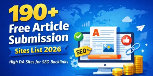 High DA Free Article Submission Sites List (Boost SEO With Quality Backlinks)