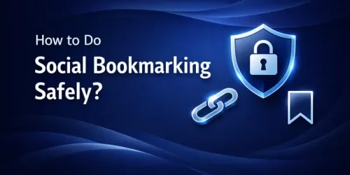 Top Social Bookmarking Sites 2026 + How to Use Them Safely for SEO