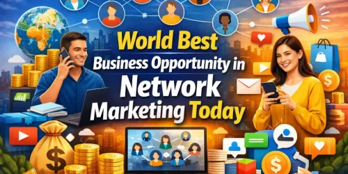 World Best Business Opportunity in Network Marketing